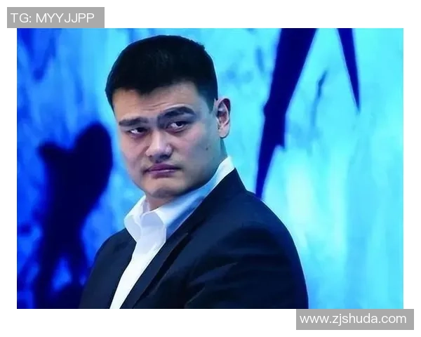 姚明最新比赛精彩回顾与分析球场上的传奇如何继续书写辉煌篇章 姚明最新比赛精彩回顾与分析球场上的传奇如何继续书写辉煌篇章
