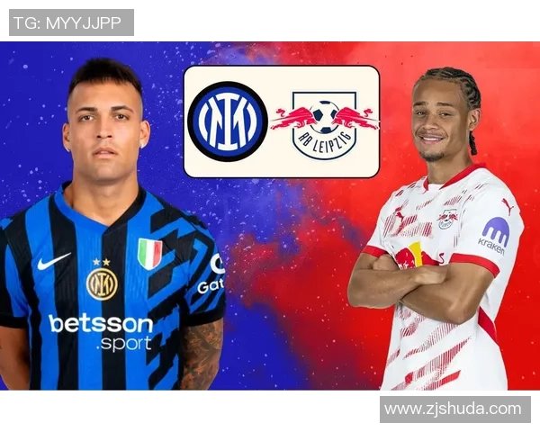 意甲激战莱比锡点球大战逆转国米战术解析与精彩瞬间回顾