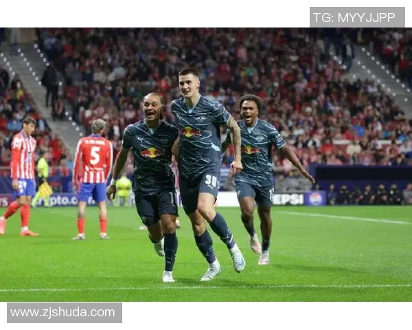 德甲精彩对决马竞逆转莱比锡帽子戏法引爆全场激情